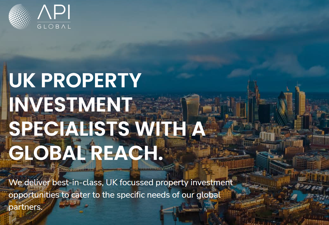 We have recently partnered with API Global who are market leaders in the UK property investment market. 